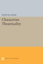 Portada de Chaucerian Theatricality (Ebook)