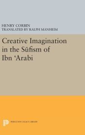 Portada de Creative Imagination in the Sufism of Ibn Arabi