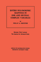 Portada de Entire Holomorphic Mappings in One and Several Complex Variables. (AM-85) (Ebook)