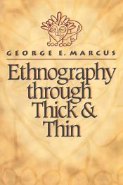 Portada de Ethnography through Thick and Thin