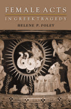 Portada de Female Acts in Greek Tragedy (Ebook)