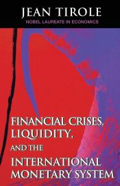 Portada de Financial Crises, Liquidity, and the International Monetary System