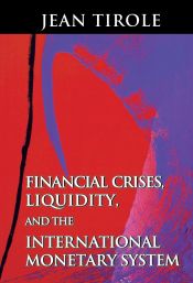 Portada de Financial Crises, Liquidity, and the International Monetary System