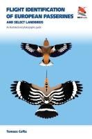 Portada de Flight Identification of European Passerines and Select Landbirds: An Illustrated and Photographic Guide