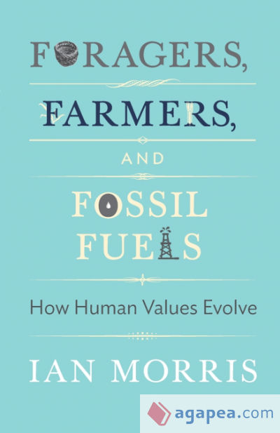 Foragers, Farmers, and Fossil Fuels