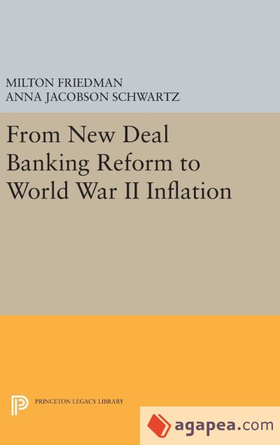 From New Deal Banking Reform to World War II Inflation