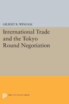 Portada de International Trade and the Tokyo Round Negotiation (Ebook)