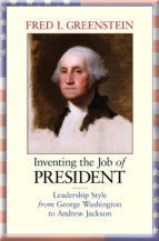 Portada de Inventing the Job of President (Ebook)