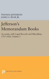 Portada de Jeffersonâ€™s Memorandum Books, Volume 1