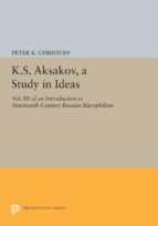 Portada de K.S. Aksakov, A Study in Ideas, Vol. III (Ebook)