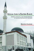 Portada de Muslim Lives in Eastern Europe (Ebook)