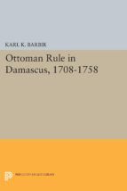 Portada de Ottoman Rule in Damascus, 1708-1758 (Ebook)