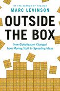 Portada de Outside the Box: How Globalization Changed from Moving Stuff to Spreading Ideas