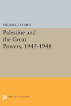 Portada de Palestine and the Great Powers, 1945-1948 (Ebook)