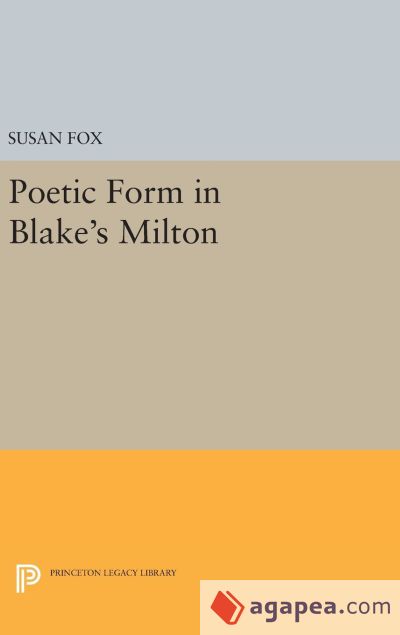 Poetic Form in Blakeâ€™s MILTON