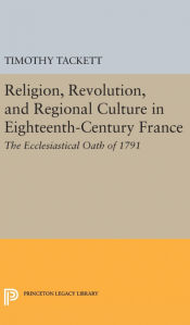 Portada de Religion, Revolution, and Regional Culture in Eighteenth-Century France