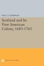 Portada de Scotland and Its First American Colony, 1683-1765 (Ebook)