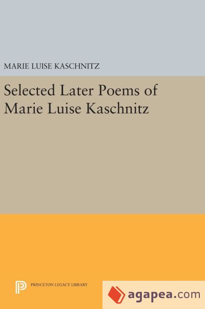 Selected Later Poems of Marie Luise Kaschnitz