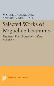Portada de Selected Works of Miguel de Unamuno, Volume 7