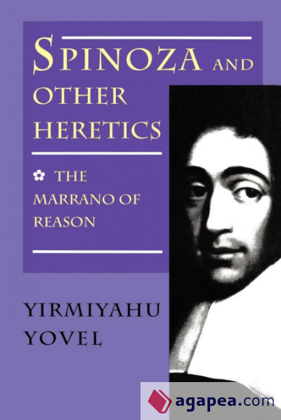 Spinoza and Other Heretics, Volume 1