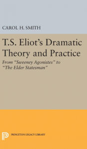 Portada de T.S. Eliotâ€™s Dramatic Theory and Practice