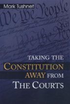 Portada de Taking the Constitution Away from the Courts (Ebook)