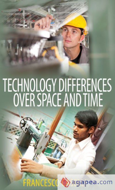 Technology Differences over Space and Time
