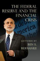 Portada de The Federal Reserve and the Financial Crisis (Ebook)