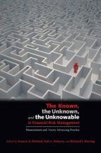 Portada de The Known, the Unknown, and the Unknowable in Financial Risk Management (Ebook)