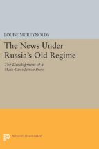 Portada de The News under Russia's Old Regime (Ebook)