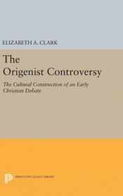 Portada de The Origenist Controversy