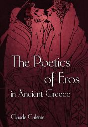 Portada de The Poetics of Eros in Ancient Greece