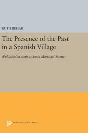 Portada de The Presence of the Past in a Spanish Village