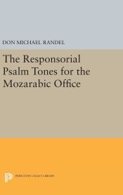 Portada de The Responsorial Psalm Tones for the Mozarabic Office