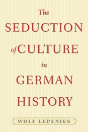 Portada de The Seduction of Culture in German History