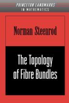 Portada de The Topology of Fibre Bundles. (PMS-14) (Ebook)