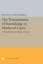 Portada de The Transmission of Knowledge in Medieval Cairo (Ebook)