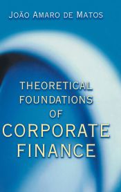 Portada de Theoretical Foundations of Corporate Finance