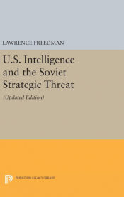 Portada de U.S. Intelligence and the Soviet Strategic Threat