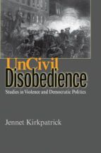 Portada de Uncivil Disobedience (Ebook)