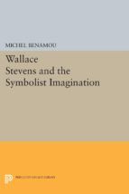 Portada de Wallace Stevens and the Symbolist Imagination (Ebook)