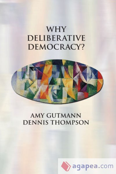 Why Deliberative Democracy? Why Deliberative Democracy?