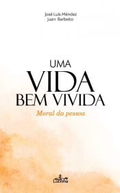 Portada de Uma Vida bem Vivida