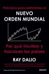 Principios Para Enfrentarse Al Nuevo Orden Mundial De Ray Dalio