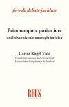 Prior tempore potior iure, análisis crítico de una regla jurídica