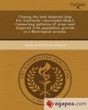 CLOSING THE SEED DISPERSAL LOOP FOR GUETTARDA VIBURNOIDES (RUB ...