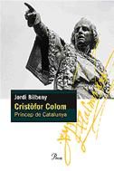 Portada de Cristòfor Colom.: Príncep de Catalunya