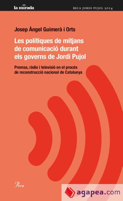 Les polítiques de mitjans de comunicació durant els governs de Jordi Pujol