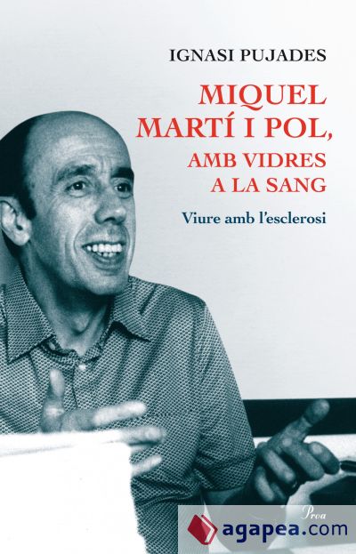 Miquel Martí i Pol, amb vidres a la sang