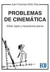 Problemas de cinem&aacute;tica. S&oacute;lido, r&iacute;gido y mecanismos planos